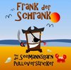 Frank der Schrank - Frank der Schrank und die Seemannsgarnpulloverstricker